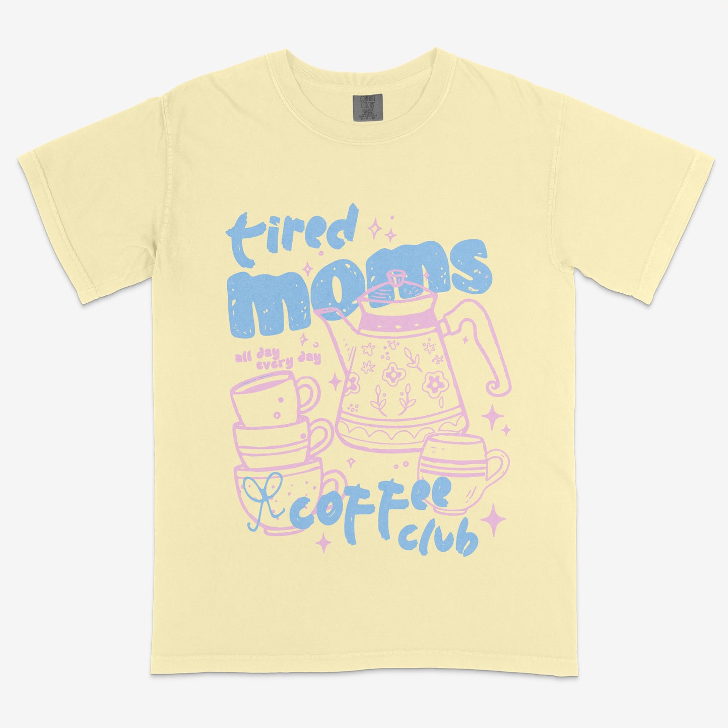 Tired Moms Coffee Club Tee