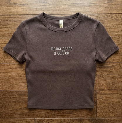 Mama Needs A Coffee Embroidered Crop Top