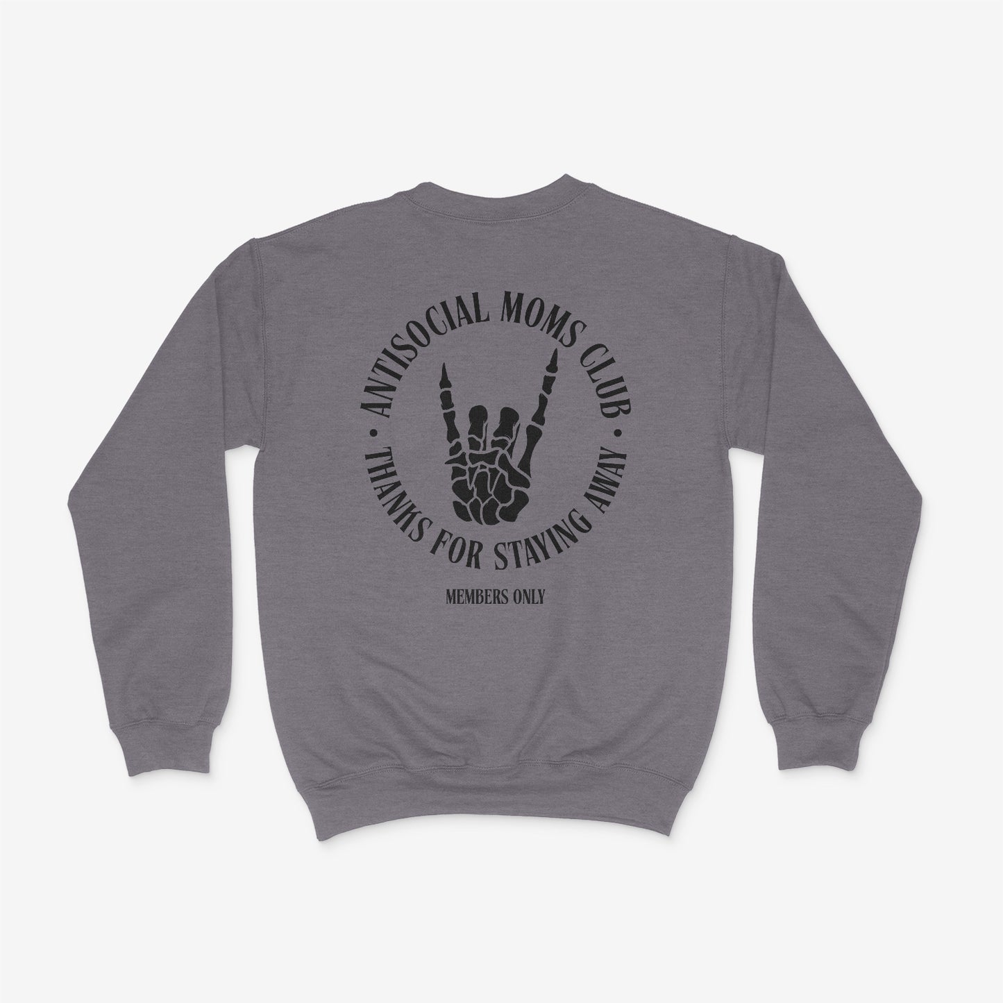 Antisocial Moms Club Sweatshirt