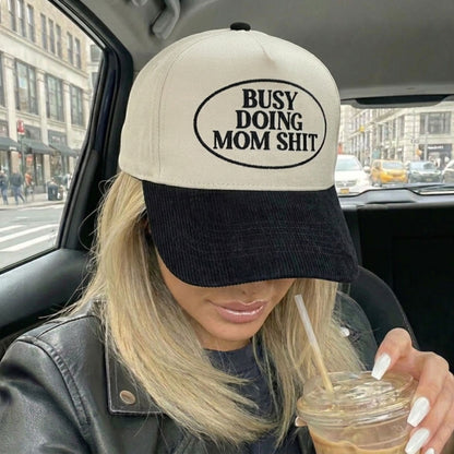 Busy Doing Mom Shit Hat