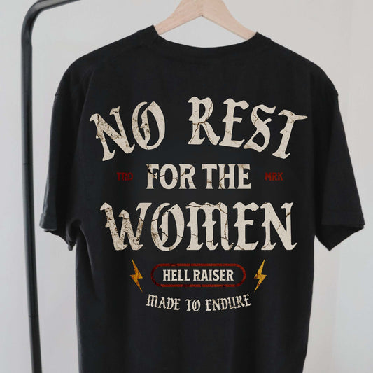 No Rest For The Women Tee