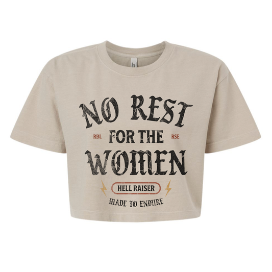 No Rest For The Women Crop Top